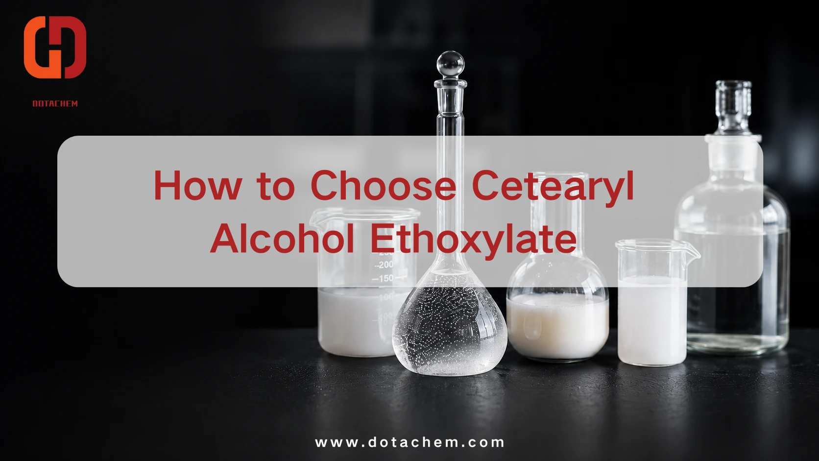 Ungayikhetha Kanjani I-Cetearyl Alcohol Ethoxylate yama-Emulsions Ezimboni Ezinzile